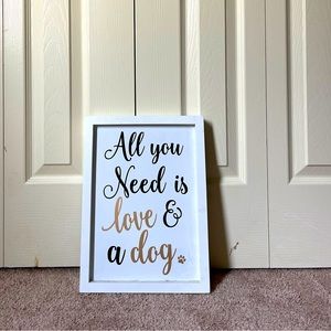 All You Need is Love & a Dog Wooden Wall Art